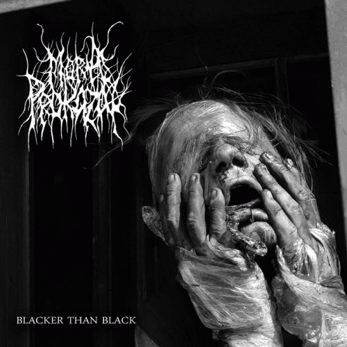 Mora Prokaza : Blacker Than Black